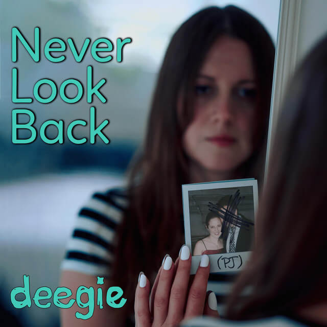 Deegie - Never Look Back